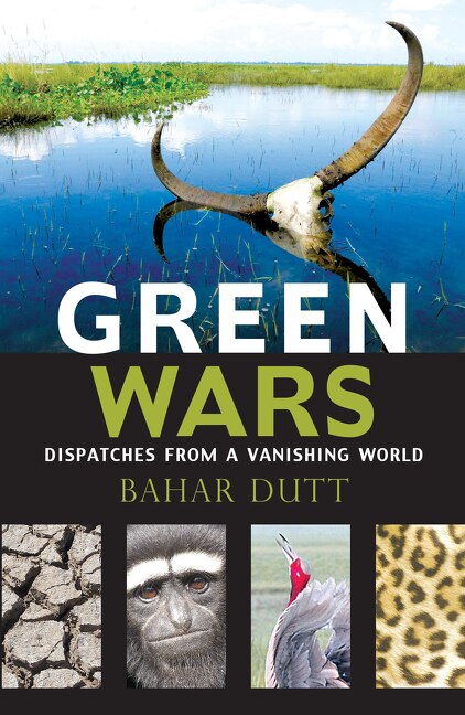 Couverture_Green Wars: Dispatches from a Vanishing World