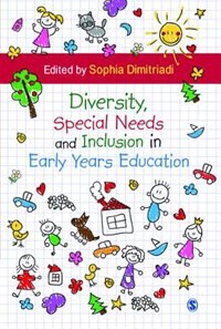Front cover_Diversity, Special Needs And Inclusion In Early Years Education