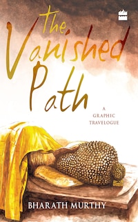 Couverture_The Vanished Path: A Graphic Travelogue