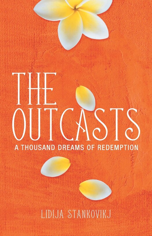 The Outcasts - A Thousand Dreams Of Redemption