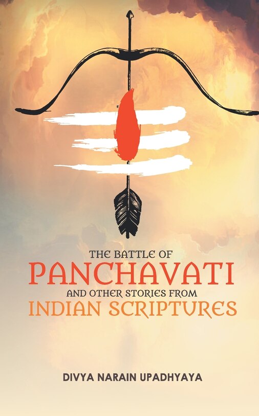The Battle Of Panchavati And Other Short Stories From Indian Scriptures