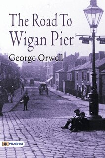 Front cover_The Road to Wigan Pier