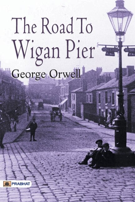 Front cover_The Road to Wigan Pier