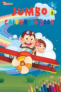 Front cover_Jumbo Colouring Book 2 for 4 to 8 years old Kids Best Gift to Children for Drawing, Coloring and Painting