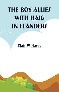 Couverture_The Boy Allies with Haig in Flanders