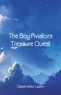 Couverture_The Boy Aviators' Treasure Quest
