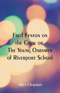 Couverture_Fred Fenton on the Crew