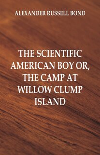 Front cover_The Scientific American Boy