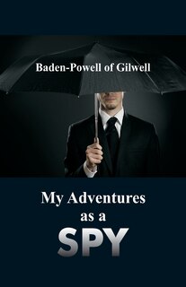 Front cover_My Adventures as a Spy