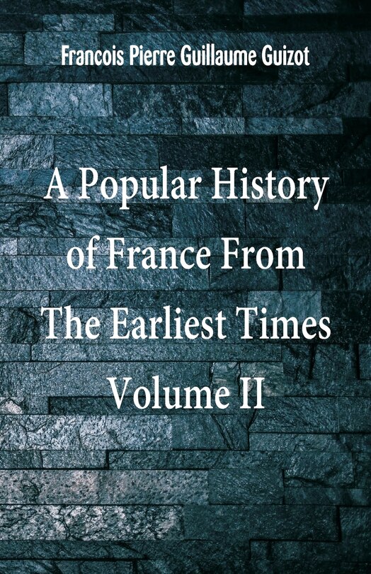 Couverture_A Popular History of France From The Earliest Times