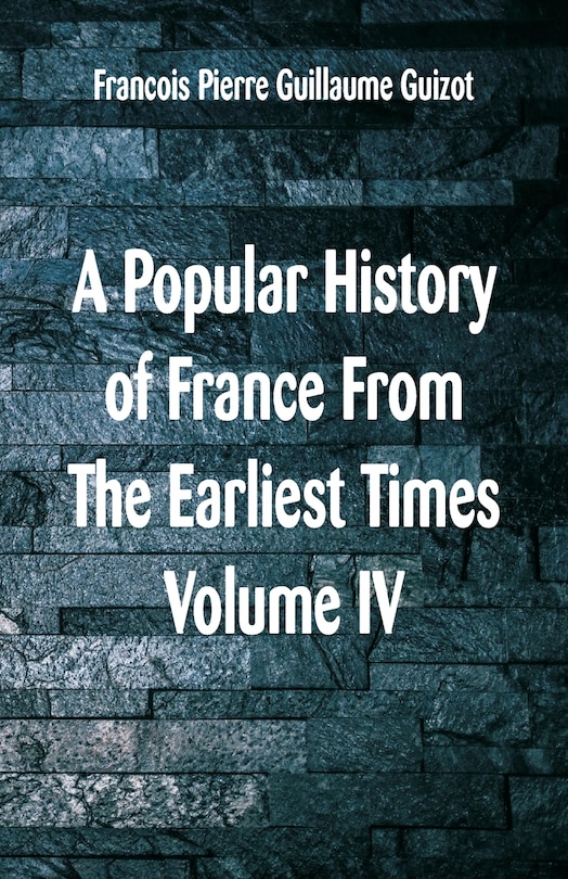 Front cover_A Popular History of France From The Earliest Times