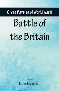 Front cover_Great Battles of World War Two - Battle of the Britain