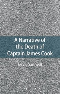 Front cover_A Narrative of the Death of Captain James Cook