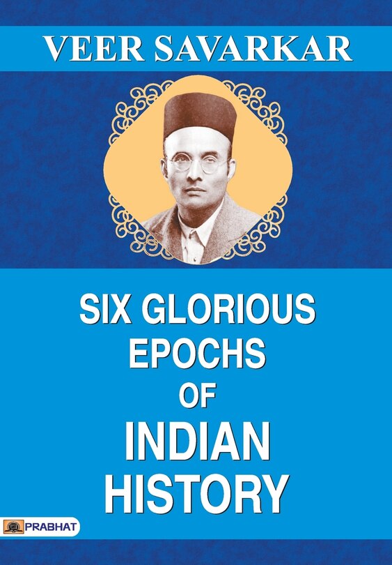 Front cover_Six Glorious Epochs of Indian History