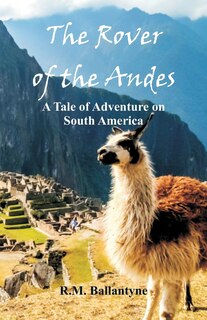 Couverture_The Rover of the Andes