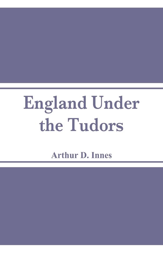 Front cover_England Under the Tudors