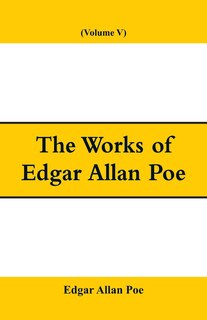 Couverture_The Works of Edgar Allan Poe (Volume V)