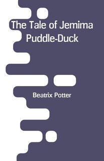 The Tale of Jemima Puddle-Duck