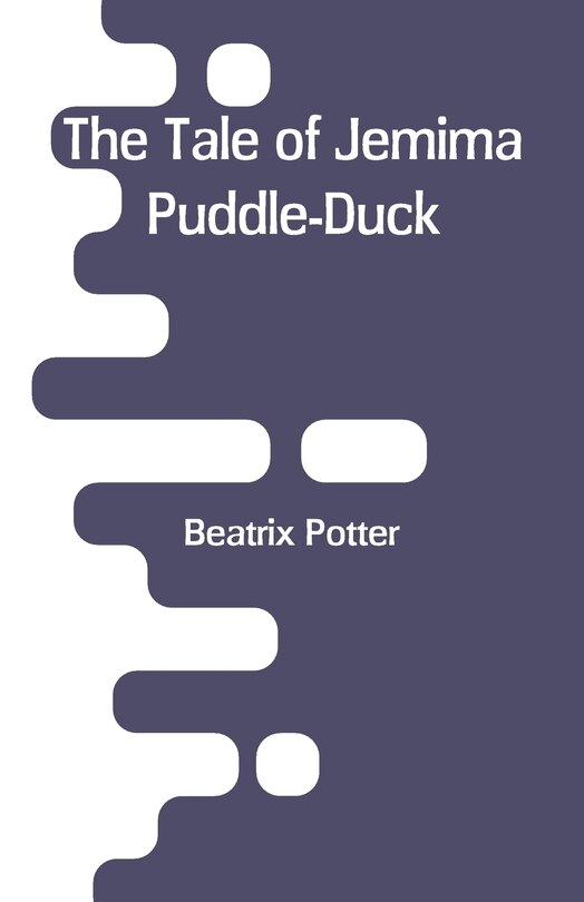 The Tale of Jemima Puddle-Duck