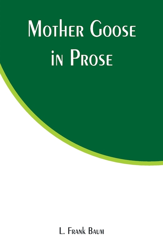Front cover_Mother Goose in Prose