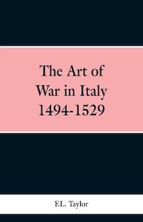 Front cover_The Art of War in Italy 1494-1529
