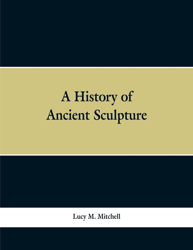 Couverture_A History of Ancient Sculpture