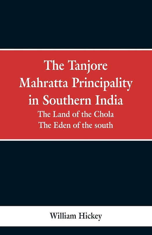 Couverture_The Tanjore Mahratta Principality in southern India