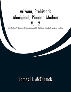 Couverture_Arizona, Prehistoric, Aboriginal, Pioneer, Modern, Vol. 2