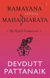 Front cover_Ramayana Versus Mahabharata