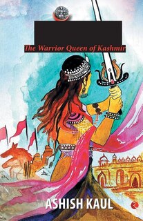 Front cover_Didda - The Warrior Queen of Kashmir