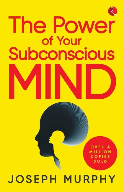 Front cover_The Power Of Your Subconscious Mind