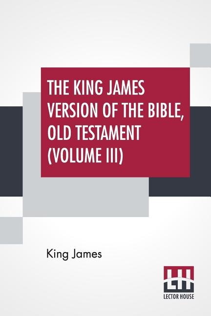 Couverture_The King James Version Of The Bible, Old Testament (Volume III)