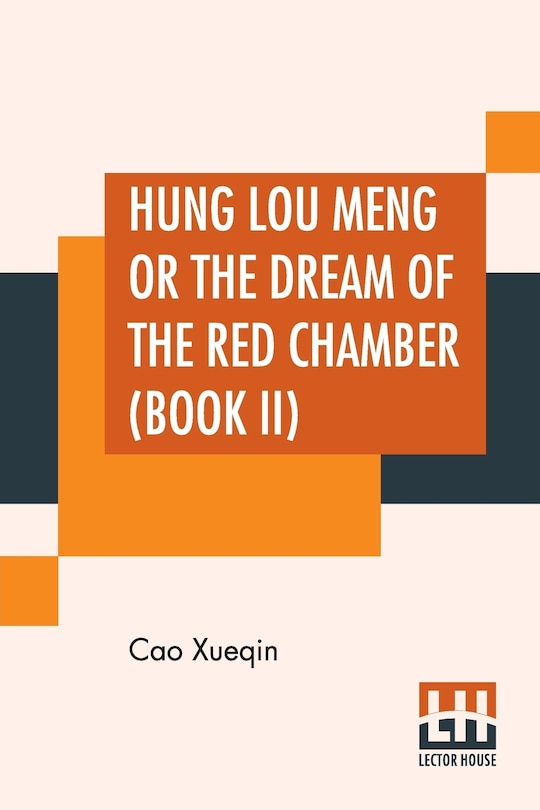 Front cover_Hung Lou Meng Or The Dream Of The Red Chamber (Book II)