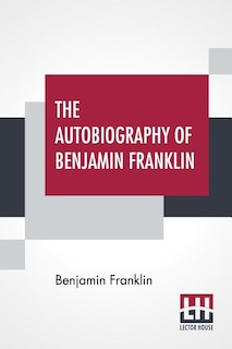 Front cover_The Autobiography Of Benjamin Franklin
