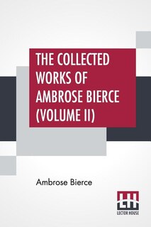 Couverture_The Collected Works Of Ambrose Bierce (volume Ii)