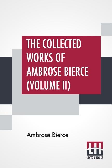 Couverture_The Collected Works Of Ambrose Bierce (volume Ii)