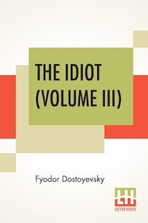 Front cover_The Idiot (volume Iii)