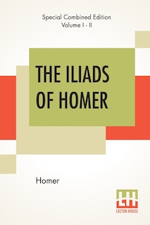Front cover_The Iliads Of Homer (complete)