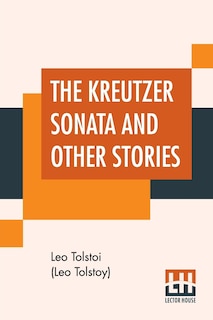 Front cover_The Kreutzer Sonata And Other Stories