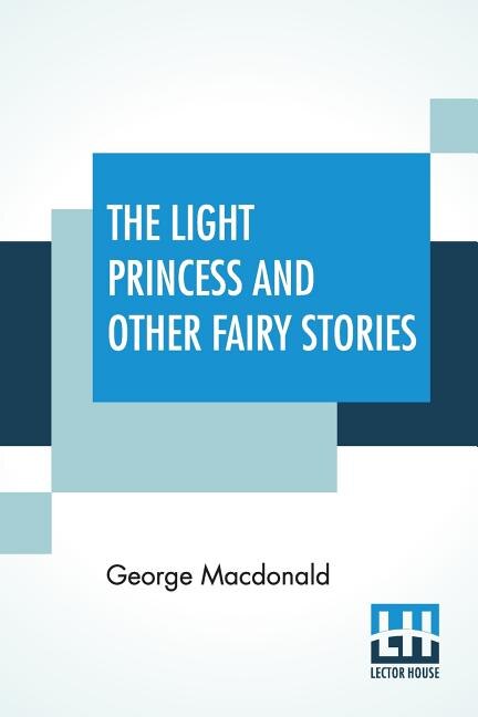 Front cover_The Light Princess And Other Fairy Stories