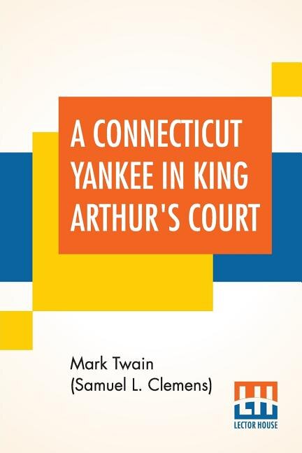 Front cover_A Connecticut Yankee In King Arthur's Court