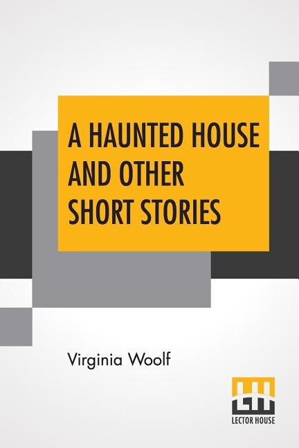 Front cover_A Haunted House And Other Short Stories