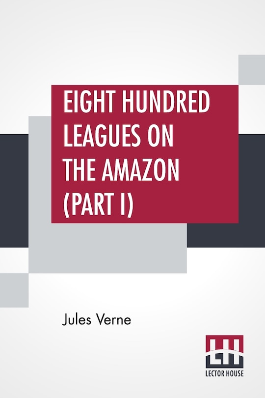 Couverture_Eight Hundred Leagues On The Amazon (part I)