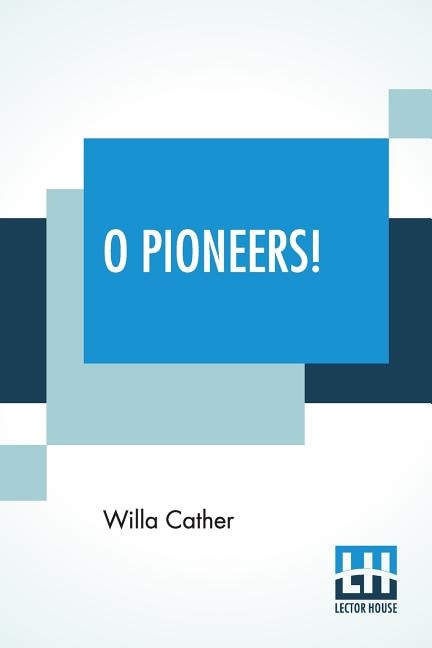 O Pioneers!