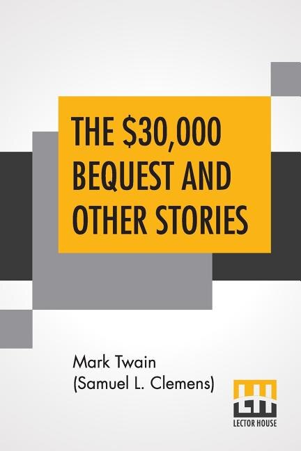 Front cover_The $30,000 Bequest And Other Stories