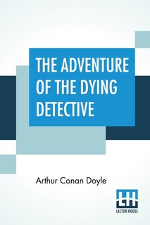 Front cover_The Adventure Of The Dying Detective