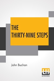 The Thirty-nine Steps: (the 39 Steps)