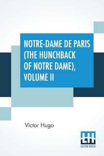 Front cover_Notre-Dame De Paris (The Hunchback Of Notre Dame), Volume II