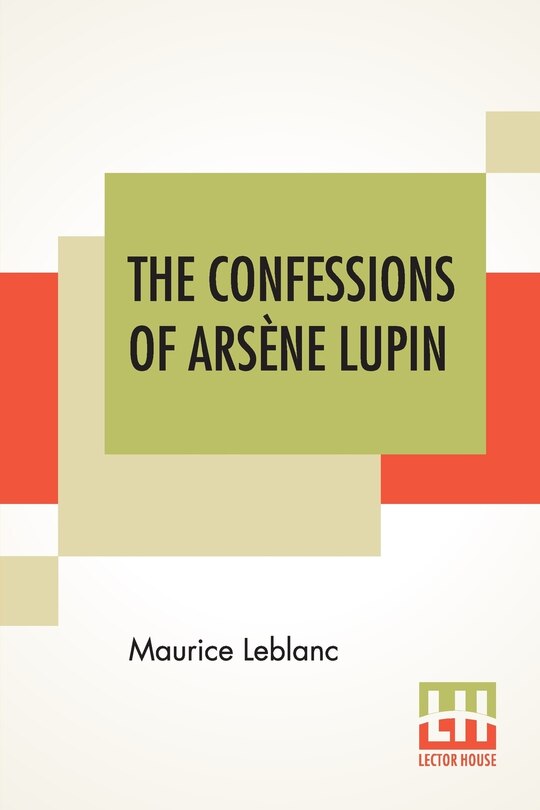 Front cover_The Confessions Of Arsène Lupin