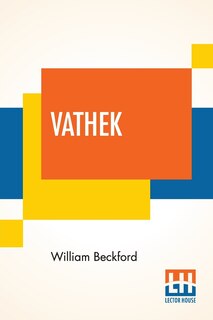Couverture_Vathek; An Arabian Tale, With Notes, Critical And Explanatory.